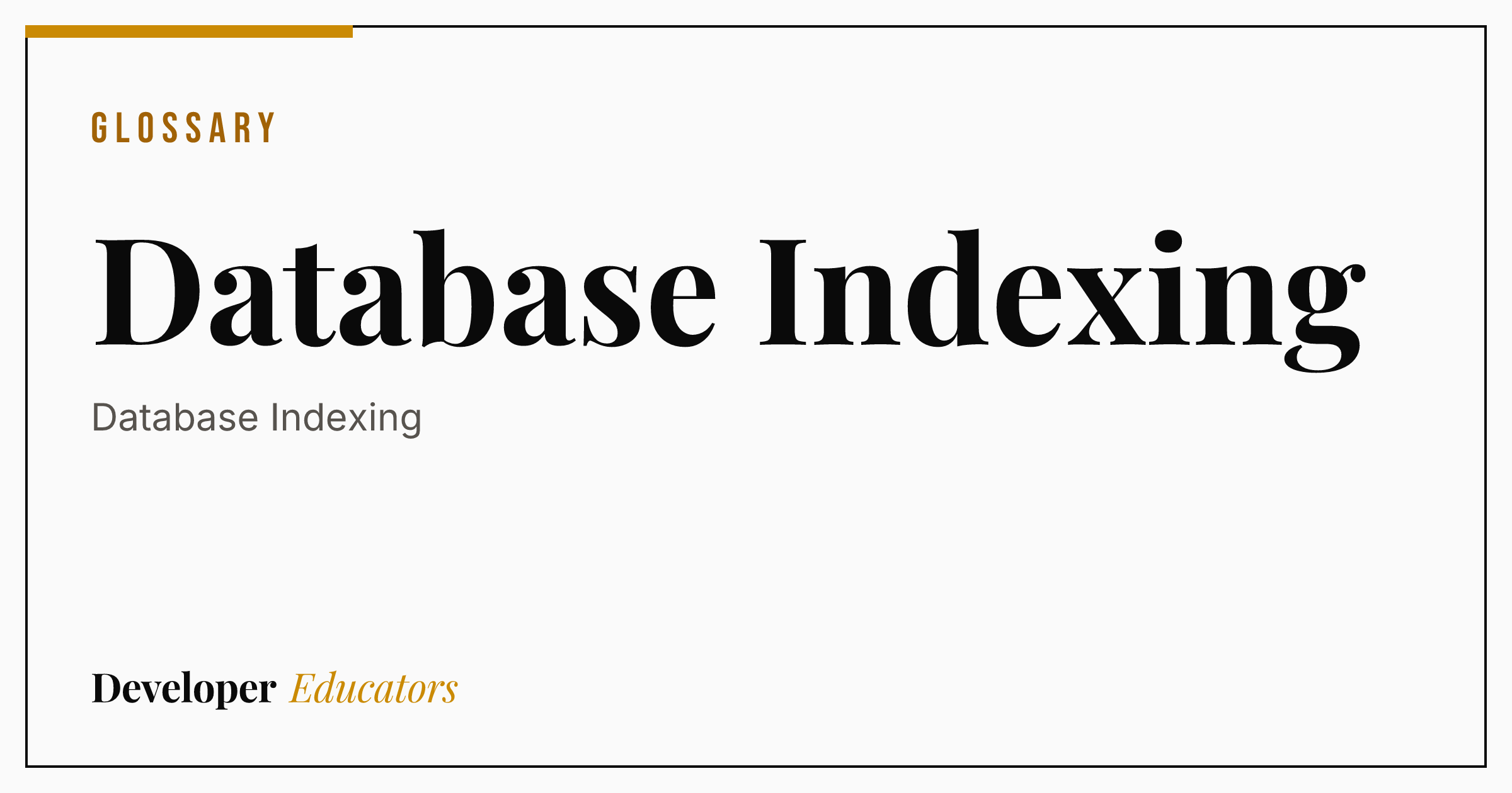 What Is Database Indexing? A Developer's Guide [2026]
